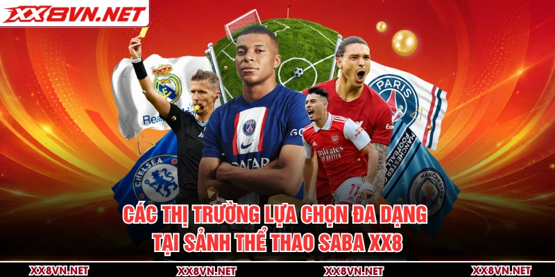 Các thị trường lựa chọn đa dạng tại sảnh thể thao Saba XX8