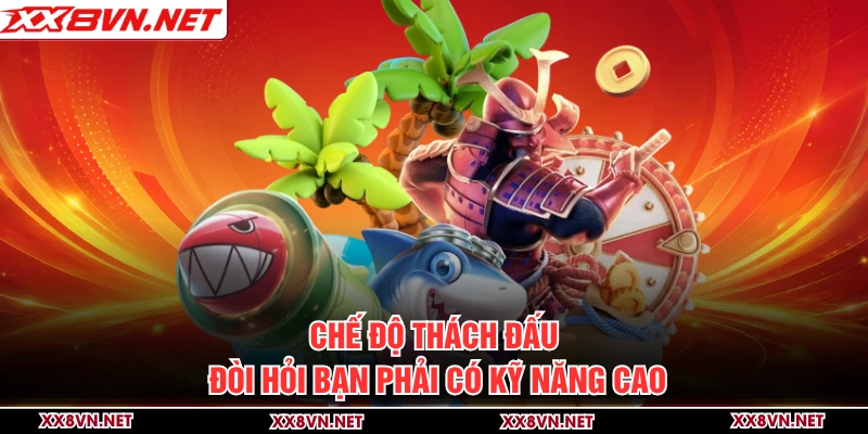 Chế độ thách đấu đòi hỏi bạn phải có kỹ năng cao