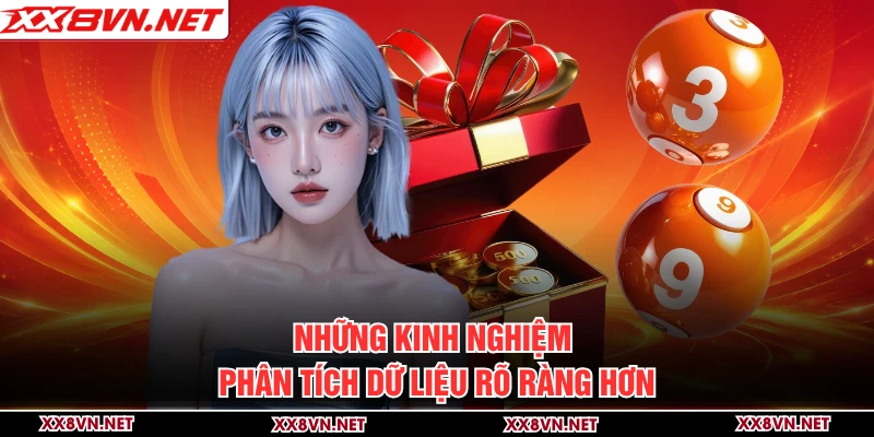 Những kinh nghiệm phân tích dữ liệu rõ ràng hơn
